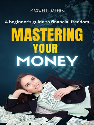cover image of Mastering Your Money